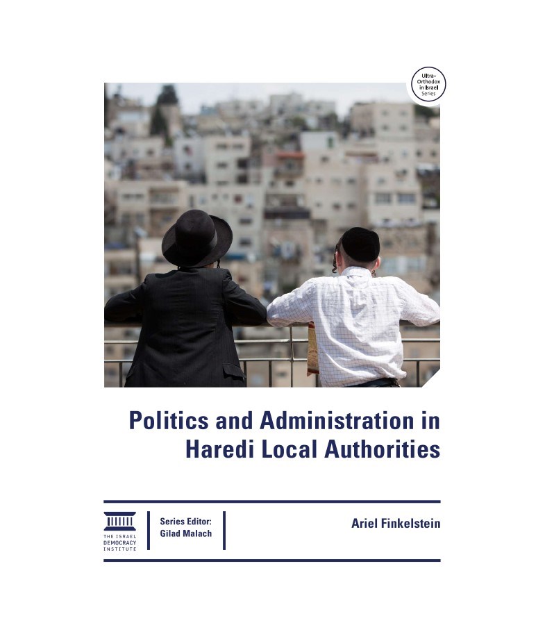 Politics and Administration in Haredi Local Authorities