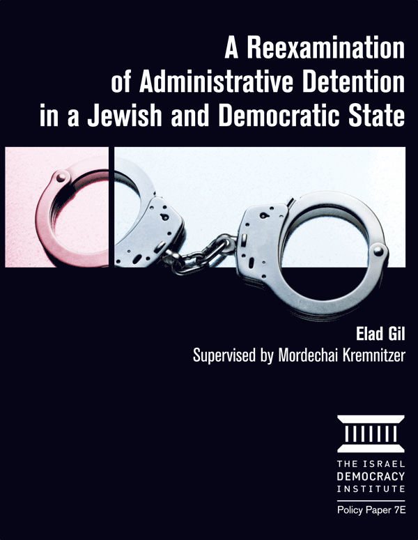  A Reexamination of Administrative Detention in a Jewish and Democratic State
