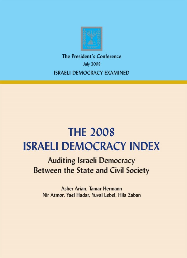 The 2008 Israeli Democracy Index: Between the State and Civil Society