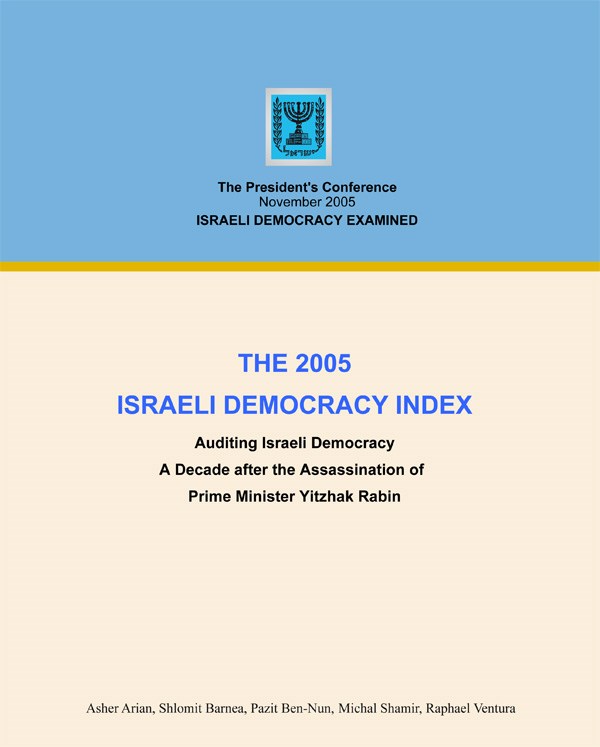The 2005 Israeli Democracy Index: A Decade after the Assassination of Prime Minister Yitzhak Rabin