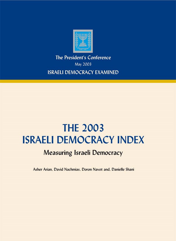The 2003 Israeli Democracy Index: Measuring Israeli Democracy