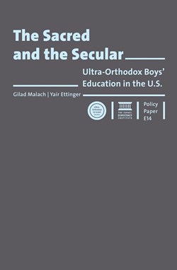 The Sacred and the Secular: Ultra-Orthodox Boys' Education in the U.S.