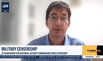 IDI’s Dr. Guy Lurie Joins i24NEWS to Discuss Military Censorship and National Security