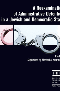  A Reexamination of Administrative Detention in a Jewish and Democratic State