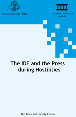 The IDF and the Press during Hostilities
