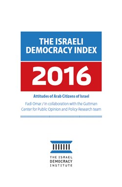 2016 Israeli Democracy Index: Attitudes of Arab Citizens of Israel